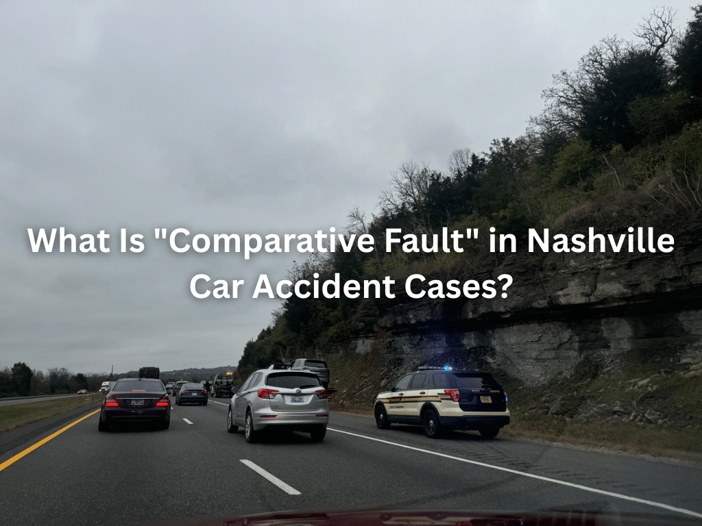 What Is "Comparative Fault" in Nashville Car Accident Cases?