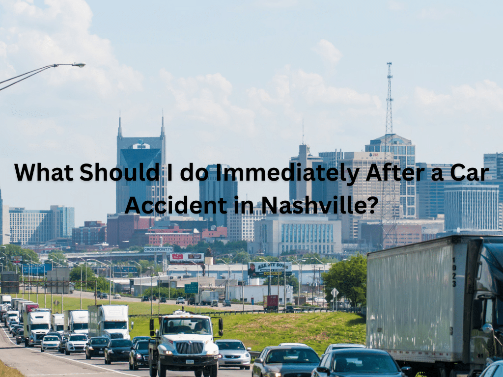 What Should I do Immediately After a Car Accident in Nashville?